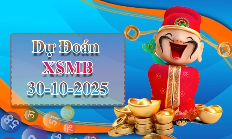 XO88 Dự đoán XSMB ngày 30/10 - Dự đoán XSMB hôm nay