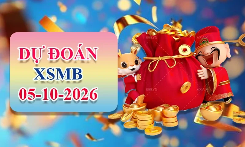 XO88 Dự đoán XSMB ngày 05/10 - Dự đoán XSMB hôm nay