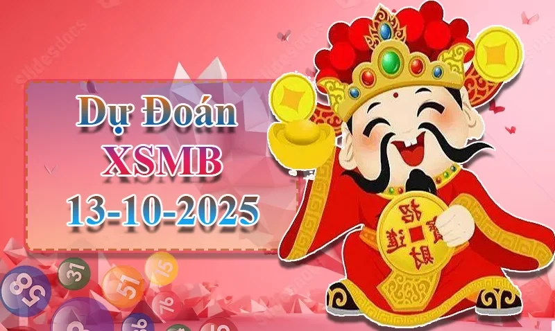 XO88 Dự đoán XSMB ngày 13/10 -  Dự đoán XSMB hôm nay