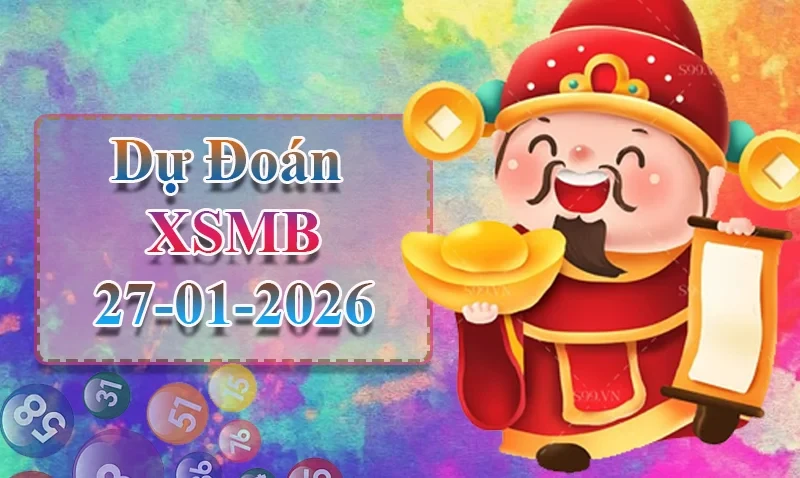XO88 Dự đoán XSMB ngày 27/01 - Dự đoán XSMB hôm nay