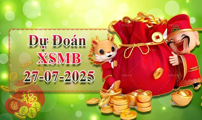XO88 Dự đoán XSMB ngày 27/07 - Dự đoán XSMB hôm nay