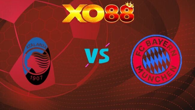 XO88 Nhận định soi kèo Atalanta vs Bayern Munich, 03h00 ngày 11/03/2026
