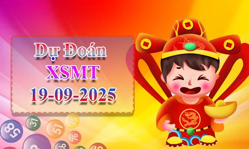 XO88 Dự đoán XSMT ngày 19/09 - Dự đoán XSMT hôm nay