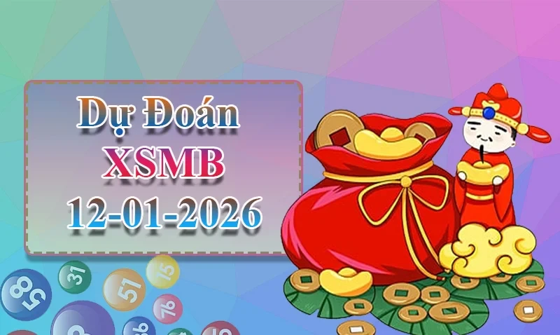 XO88 Dự đoán XSMB ngày 12/01 - Dự đoán XSMB hôm nay
